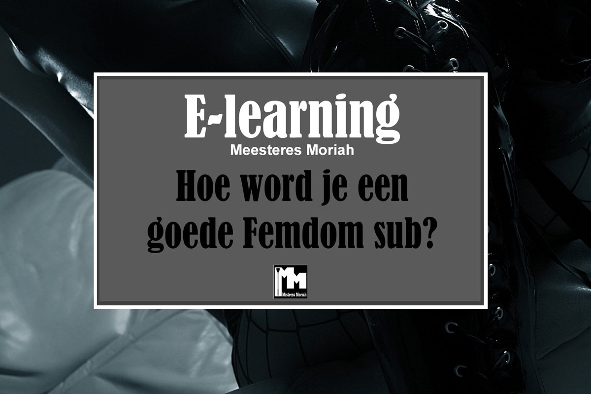 Hoe word je een goede Femdom sub?